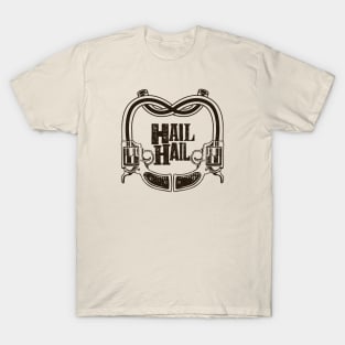 Hail Hail T-Shirt